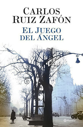 El Juego Del Ángel (ed. Rústica América), De Ruiz Zafón, Carlos. Serie Autores Españoles E Iberoamericanos Editorial Planeta México, Tapa Blanda En Español, 2013
