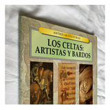 Los Celtas Artistas Y Bardos Antiguas Culturas Edimat Editor