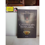 La Conspiración Templaria - Paul Christopher - Nuevo