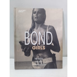 Livro - Bond Girls The Good The Bad The Dangerous De 007 