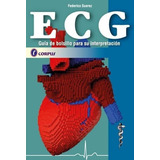 Ecg Guía De Bolsillo Para Interpretación. Suarez.cardiología