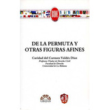 Libro De La Permuta Y Otras Figuras Afines