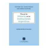 Manual De Historia De Las Instituciones Argentinas - Tau