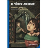El Principe Caprichoso - Planeta Lector Azul, De Maine, Margarita. Editorial Planetalector, Tapa Blanda En Español, 2020