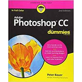 Adobe Photoshop Cc For Dummies (for Dummies (computertech))