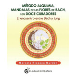 Libro - Metodo Alquimia, Mandalas De Las Flores - Rioseco Mu