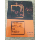 Genealogía Del Racismo - Michel Foucault. Ed. Altamira Nuevo