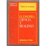 Economía Ciencia Y Realidad - Eduardo Zalduendo Usado