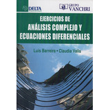 Ejercicios De Analisis Complejo Y Ecuaciones Diferenciales, De Luis Barreira. Editorial Delta Publicaciones En Español