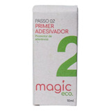 Primer Adesivador Magic Eco 10ml - Passo 2