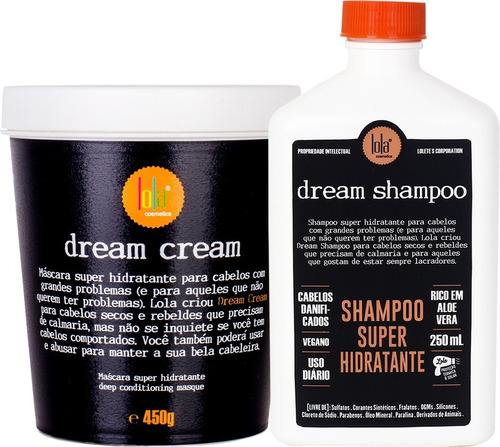 Dream Cream Máscara Hidratante 450g + Lola Shampoo 250ml