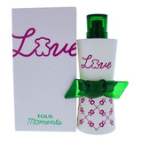 Tous Moments Love (2014) Dama Tous 100 Ml - Perfume Original