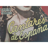 Revista Cantares De España Lolita Torres Año 3 Num 18 1955