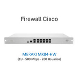 Firewall Cisco Meraki Mx84-hw