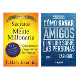 Secretos D Mente Millonaria + Cómo Ganar Amigos ( Nueva Ed.)
