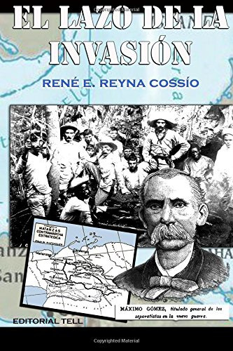 El Lazo De La Invasion: Del 24 Al 31 De Diciembre De 1895