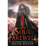 Libro:  Bid My Soul Farewell (give The Dark My Love)