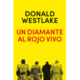 Un Diamante Al Rojo Vivo - Donald E. Westlake