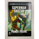 Novela Grafica Superman Shazam Primer Trueno - Dc Comics