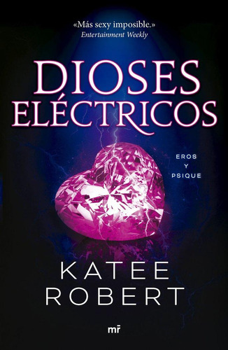 Dioses Electricos (electric Idol), De Katee Robert. Editorial Martinez Roca,ediciones, Tapa Blanda En Español