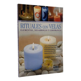 Rituales Con Velas Elementos, Desarrollo Y Ceromancia