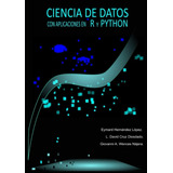 Libro: Ciencia De Datos Con Aplicaciones En R Y Python (span