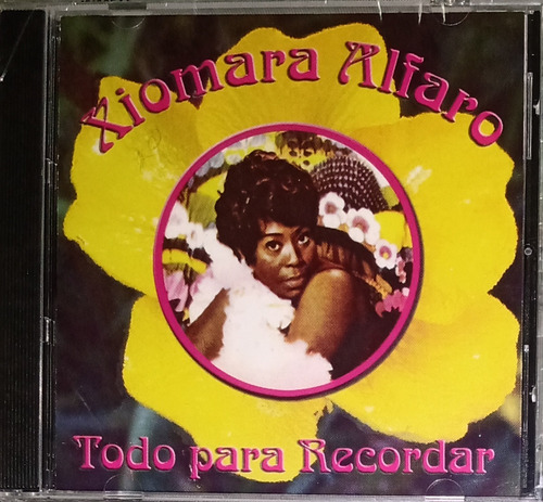 Xiomara Alfaro - Todo Para Recordar