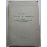 Libro Mesas Redondas Sobre Desarrollo Y Ecología Año 1974
