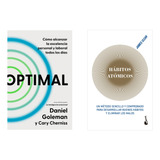 Optimal + Habitos Atomicos - Goleman - Clear - 2 Libros