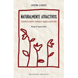 Naturalmente Atractivos - J. Llargues - Nuevo - Original