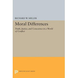 Libro Moral Differences - Richard W. Miller