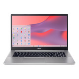Laptop Acer Chromebook 317 17.3'' In4500 4gb 128gb Emmc