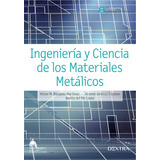 Ingeniería Y Ciencia De Los Materiales Metálicos