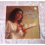 Guadalupe Pineda Te Amo Yolanda Disco Lp Vinilo 1984 Melody