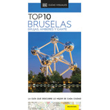 Bruselas, Brujas, Amberes Y Gante (guías Top 10) -   - *