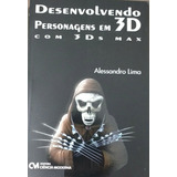 Desenvolvendo Personagens Em 3d Com 3ds Max