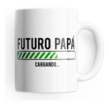 Tazón Taza Personalizada Día Del Papá - Futuro Papá Cargando