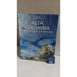 Alta Colombia El Esplendor De La Montaña Original Usado 
