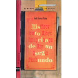 Historia De Un Segundo Libro Usado Y Original 