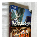 Barcelona Guias De Ciudad Lonely Planet