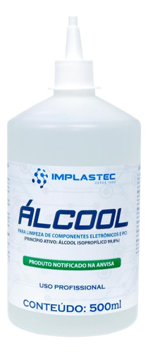 Álcool Isopopilico 500ml Limpeza De Placas Eletrônicas 