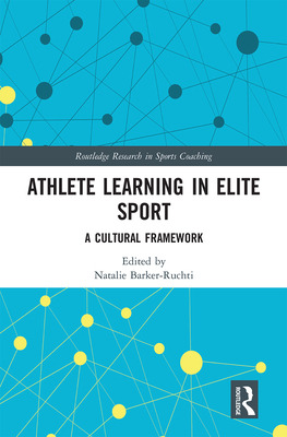 Libro Athlete Learning In Elite Sport: A Cultural Framewo...