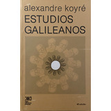 Estudios Galileanos, Alexandre Koyré