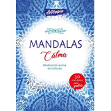 Libro Para Colorear Mandalas - Calma