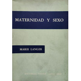 Maternidad Y Sexo Marie Langer