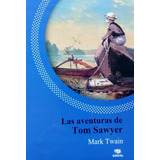 Las Aventuras De Tom Sawyer-mark Twain-edimat