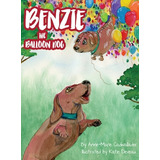 Libro Benzie The Balloon Dog - Cadwallader, Anne-marie