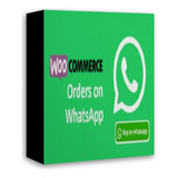 Orders On Whatsapp Woocommerce Plugin Atualizado