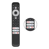 Controle Para Tv Smart Tcl 4k Android Netflix Globoplay