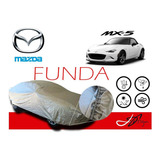 Funda Cubierta Lona Afelpada Cubre Mazda Mx-5 2021